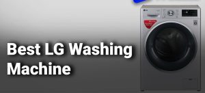 ماشین لباسشویی ال جی بهتر است یا بوش؟